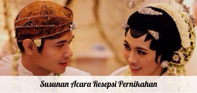 Susunan Acara Pernikahan Akad Nikah & Resepsi